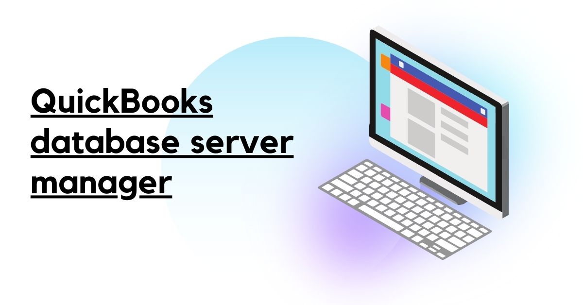QuickBooks database server manager QuickBooks database server manager