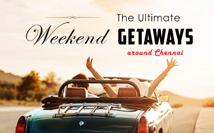 Weekend Getaway from Chennai
