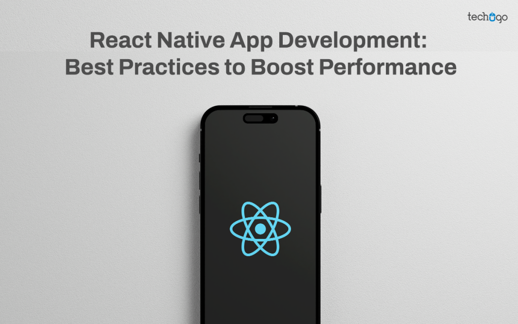 React Native App Development: Best Practices for Performance