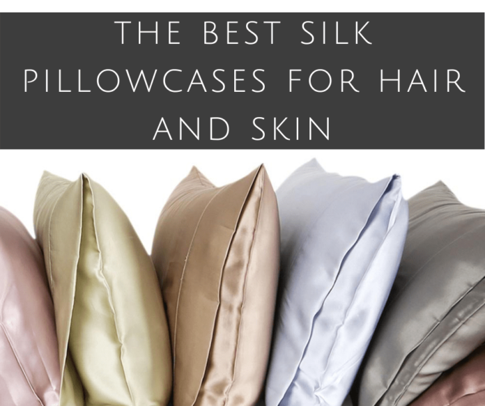 Best Silk Pillowcases for Healthier Hair and Skin