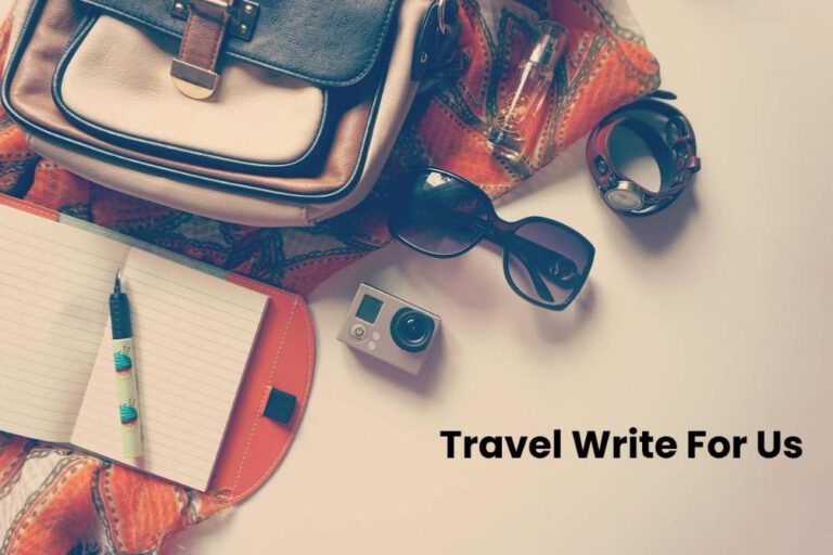 Write for Us Travel Guest Posts